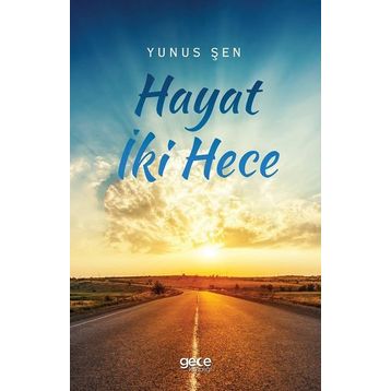 Hayat İki Hece - Yunus Şen
