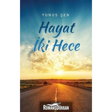Hayat İki Hece - Yunus Şen