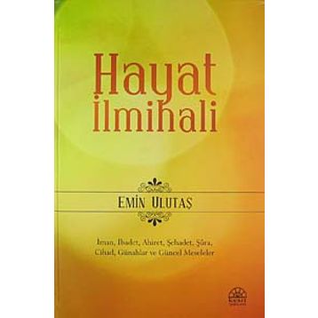 HAYAT İLMİHALİ - EMIN ULUTAŞ