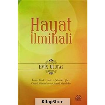 HAYAT İLMİHALİ - EMIN ULUTAŞ