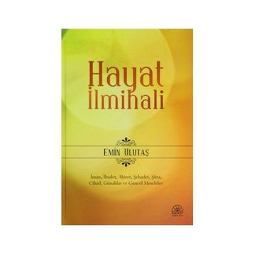 HAYAT İLMİHALİ - EMIN ULUTAŞ