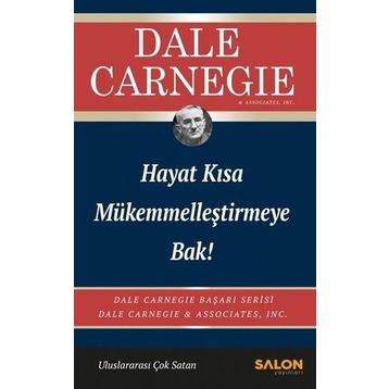 Hayat Kısa Mükemmelleştirmeye Bak - Salon Yayınları