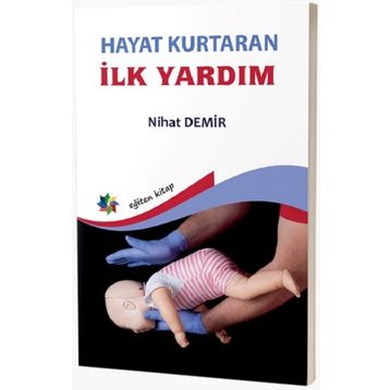 Hayat Kurtaran İlk Yardım - Nihat Demir