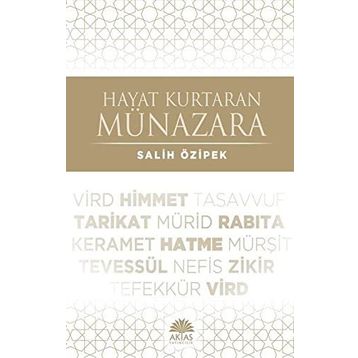 Hayat Kurtaran Münazara - Salih Özipek