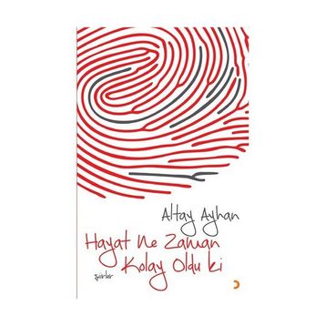 Hayat Ne Zaman Kolay Oldu ki - Ayhan Altay