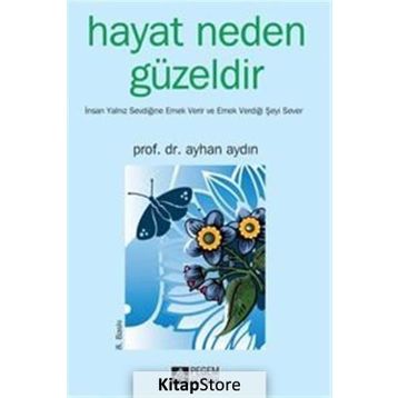 HAYAT NEDEN GÜZELDİR - AYHAN AYDIN