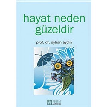 HAYAT NEDEN GÜZELDİR - AYHAN AYDIN
