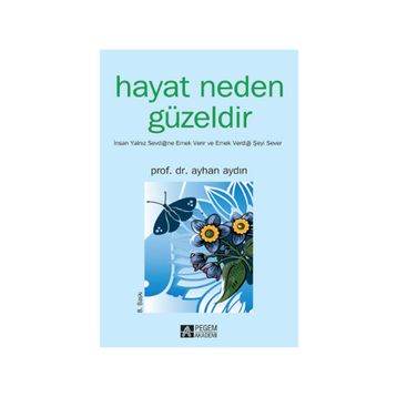 HAYAT NEDEN GÜZELDİR - AYHAN AYDIN