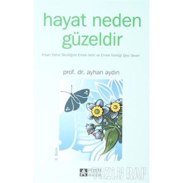 HAYAT NEDEN GÜZELDİR - AYHAN AYDIN