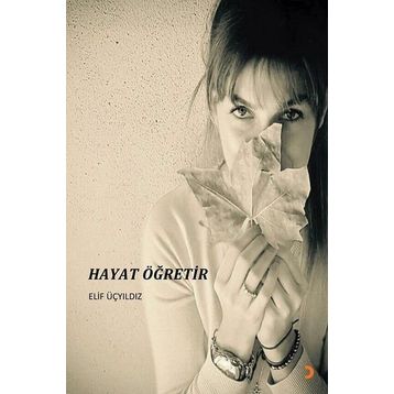 Hayat Öğretir - Elif Üçyıldız