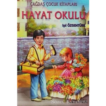 HAYAT OKULU - IŞIL ÖZGENTÜRK