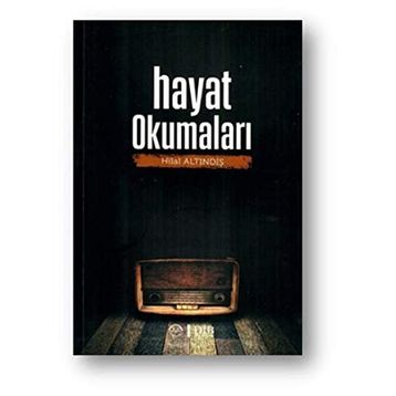 Hayat Okumaları - Hilal Altındiş
