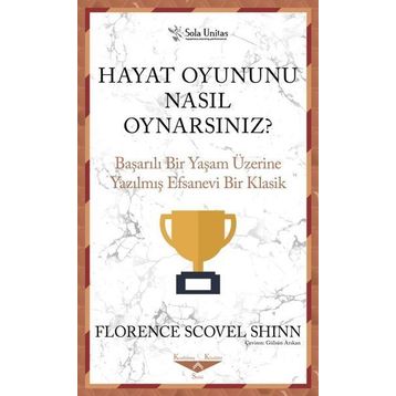 Hayat Oyununu Nasıl Oynarsınız - Sola Unitas