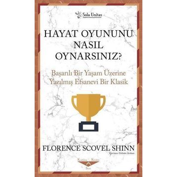 Hayat Oyununu Nasıl Oynarsınız - Sola Unitas