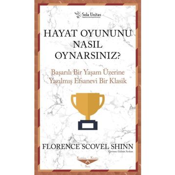Hayat Oyununu Nasıl Oynarsınız - Sola Unitas