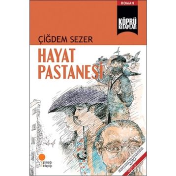 Hayat Pastanesi - Çiğdem Sezer