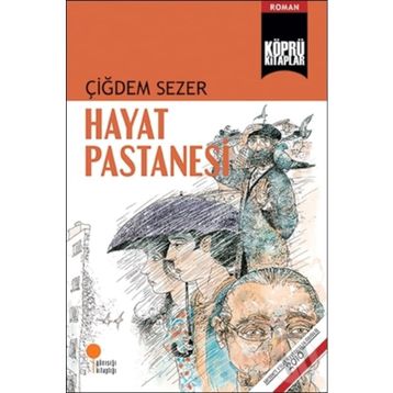 Hayat Pastanesi - Çiğdem Sezer