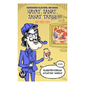 Hayat, Sanat, Sanat Tarihi - Alp Doğu Eser