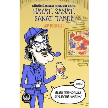 Hayat, Sanat, Sanat Tarihi - Alp Doğu Eser