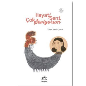 Hayat Seni Çok Seviyorum - İlhan Sami Çomak