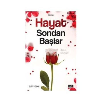 Hayat Sondan Başlar - Elif Veske