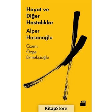 Hayat ve Diğer Hastalıklar - Alper Hasanoğlu