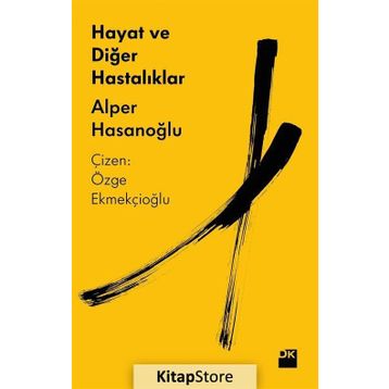 Hayat ve Diğer Hastalıklar - Alper Hasanoğlu