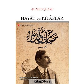 HAYAT VE KITAPLAR - AHMED ŞUAYB