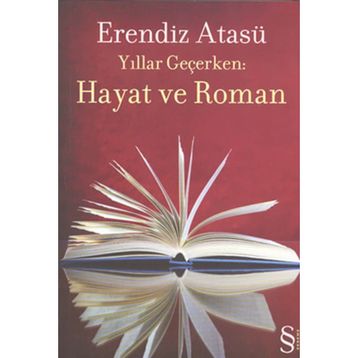 HAYAT VE ROMAN - ERENDIZ ATASÜ