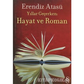 HAYAT VE ROMAN - ERENDIZ ATASÜ