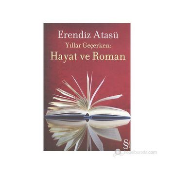 HAYAT VE ROMAN - ERENDIZ ATASÜ