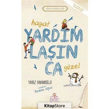 HAYAT YARDIMLAŞINCA GÜZEL - YAVUZ BAHADIROĞLU
