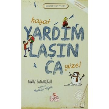 HAYAT YARDIMLAŞINCA GÜZEL - YAVUZ BAHADIROĞLU