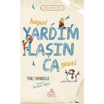 HAYAT YARDIMLAŞINCA GÜZEL - YAVUZ BAHADIROĞLU