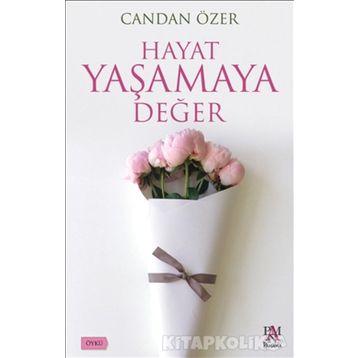 Hayat Yaşamaya Değer - Candan Özer