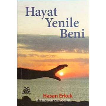 Hayat Yenile Beni - Hasan Erkek