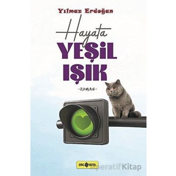 Hayat Yeşil Işık - Yılmaz Erdoğan