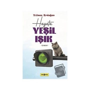 Hayat Yeşil Işık - Yılmaz Erdoğan
