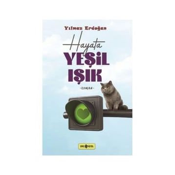Hayat Yeşil Işık - Yılmaz Erdoğan