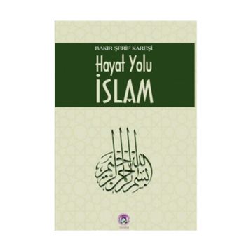 Hayat Yolu İslam - Bakır Şerif Kareşi