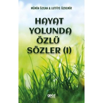 Hayat Yolunda Özlü Sözler - Mümin Özcan