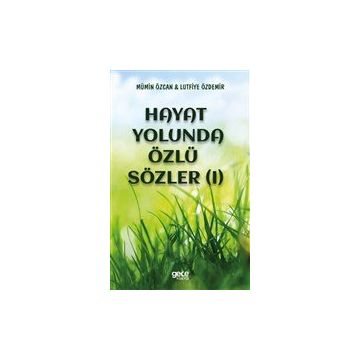Hayat Yolunda Özlü Sözler - Mümin Özcan