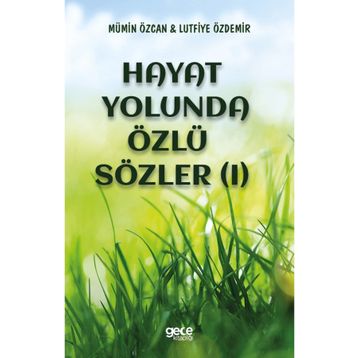 Hayat Yolunda Özlü Sözler - Mümin Özcan