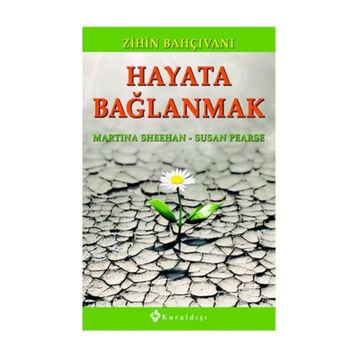 Hayata Bağlanmak - Susan Pearse Martina Sheehan