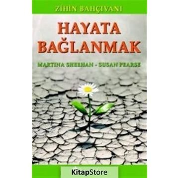 Hayata Bağlanmak - Susan Pearse Martina Sheehan