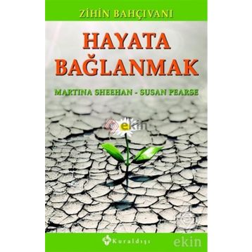Hayata Bağlanmak - Susan Pearse Martina Sheehan