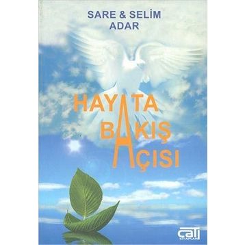 Hayata Bakış Açısı - Selim Adar Sare Adar
