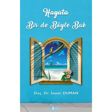Hayata Bir De Böyle Bak - Soner Duman