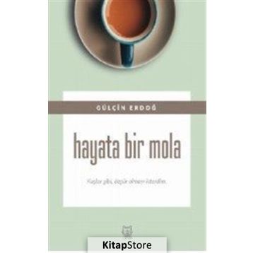 Hayata Bir Mola - Gülçin Erdoğan