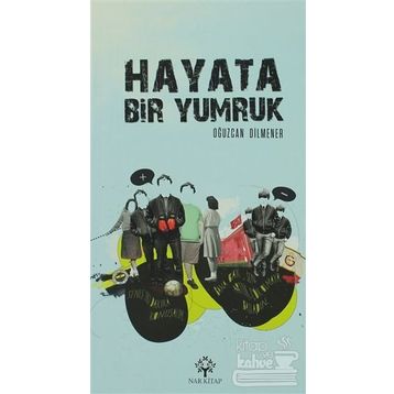 HAYATA BIR YUMRUK - OĞUZCAN DILMENER